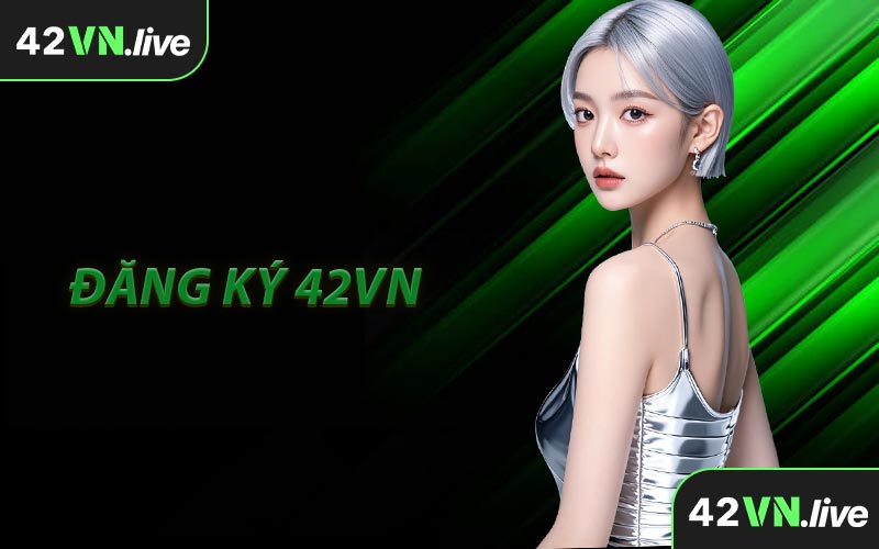 Đăng Ký 42VN