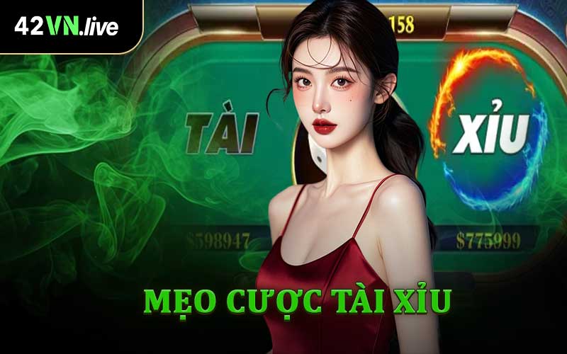 Mẹo Cược Tài Xỉu